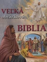 Veľká obrázková Biblia - autor neuvedený