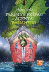 Tajomný prípad agenta Bananyho - Belan Július 1