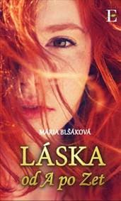 Láska od A po Zet - Blšáková Mária 1