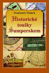 Historické toulky Šumperskem - Drahomír Polách 1