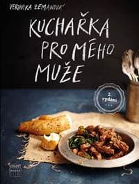 Kuchařka pro mého muže - 2.vydání - Zemanová Veronika