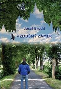 Vzdušný zámek - Josef Brodil 1