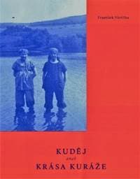 Kuděj aneb krása kuráže - František Všetička 1