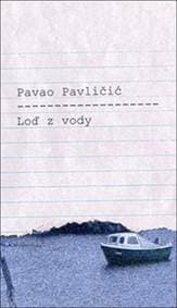 Loď z vody - Pavao Pavličić 1