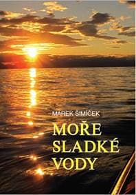 Moře sladké vody - Marek Šimíček 1