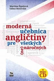 Moderná učebnica angličtiny pre všetkých (ne)náročných - Šipošová, Edina Borovská Martina 1