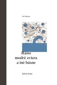 Ráno modré zviera a iné básne - Sylvia Geist 1