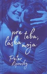 Pre teba, láska moja - Peter Lipovský 1