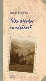 Toľko dôvodov na vďačnosť - Terézia Lenczová 1