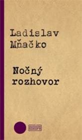 Nočný rozhovor - Mňačko Ladislav 1
