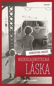 Nedosiahnuteľná láska - Christine Angot 1