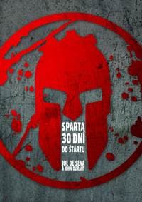 Sparta – 30 dní do štartu - De Sena, John Durant Joe 1