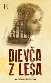 Dievča z lesa - Bezecný Radovan 1