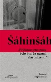 Šáhinšáh - Ryszard Kapuściński 1