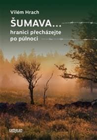 Šumava - Vilém Hrach 1