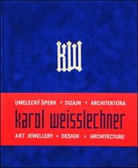 Karol Weisslechner - autor neuvedený