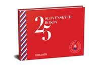 25 slovenských rokov - autor neuvedený