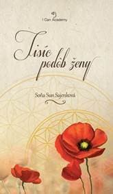 Tisíc podôb ženy - Soňa Sun Sajenková 1