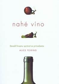 Nahé víno - Feiring Alice 1