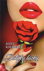 Dotyky lásky - Jozef Kolibecký 1