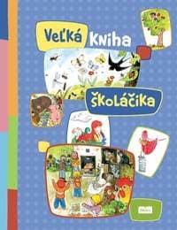 Veľká kniha školáčika - autor neuvedený 1