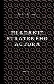 Hľadanie strateného autora - Dušan Mitana