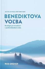 Benediktova voľba - Rod Dreher 1