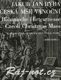 Česká mše vánoční - Jan Jakub Ryba 1