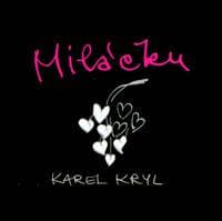 Miláčku - Karel Kryl - CD - CD 1