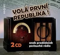 Audiokniha Volá první republika! aneb Pradědeček poslouchá rádio (2CD) - CD
