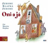 Audiokniha Oni a já (CD) - Jerome Klapka Jerome