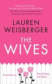 The Wives - Lauren Weisberger, Harper Collins