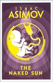 The Naked Sun - Isaac Asimov, Harper Collins 1