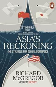 Asias Reckoning - Richard McGregor, Penguin Books