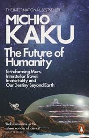 The Future of Humanity - Michio Kaku, Penguin Books 1