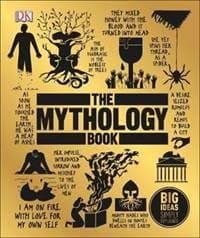 The Mythology Book : Big Ideas Simply Ex - autor neuvedený 1