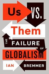 Us vs. Them : The Failure of Globalism - Ian Bremmer, Portfolio Penguin