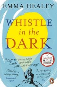 Whistle in the Dark - Emma Healey, Viking