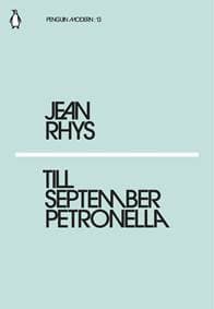 Till September Petronella - Jean Rhys, Penguin Classics