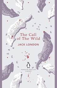 The Call of the Wild - Jack London, Penguin Classics 1