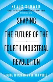 Shaping the Future of the Fourth Industrial Revolution - Klaus Schwab, Portfolio Penguin 1