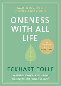 Oneness With All Life - Eckhart Tolle, Michael Joseph