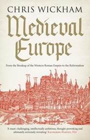 Medieval Europe - Chris Wickham, Yale University Press 1
