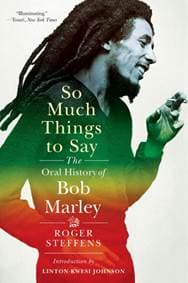 So Much Things to Say - Roger Steffens, W. W. Norton & Company 1