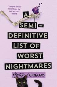 Semi Definitive List Of Worst Nightmares - Krystal Sutherland, Speak