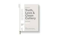 Truth, Love & Clean Cutlery - Alice Waters, Giles Coren, Blackwell and Ruth 1