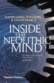 Inside the Neolithic Mind - David Lewis-Williams, David Pearce, Thames & Hudson 1