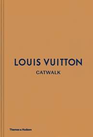 Louis Vuitton Catwalk - Louise Rytter, Thames & Hudson