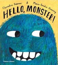 Hello, Monster! - Clementine Beauvais, Thames & Hudson