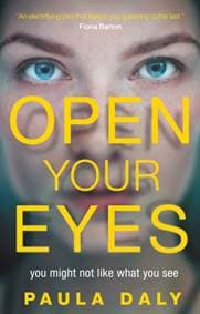Open Your Eyes - Paula Daly, Corgi Books